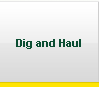 dig and haul